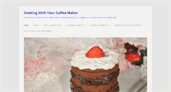 Desktop Screenshot of cookingwithyourcoffeemaker.com