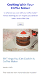 Mobile Screenshot of cookingwithyourcoffeemaker.com